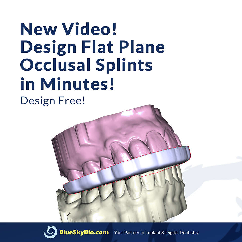 BlueSkyBio flat plane occlusal splint design workflow in BlueSkyPlan for digital dentistry and 3D printing