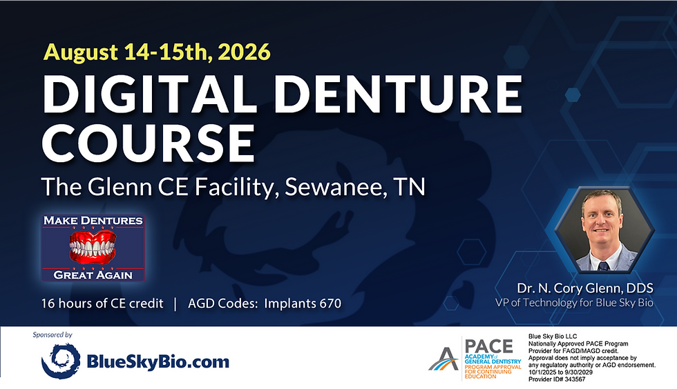 Digital Denture Course ad for August 14-15, 2026, at Glenn CE Facility, TN. Includes sponsor BlueSkyBio.com and Dr. N. Cory Glenn's photo.