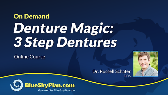 Denture Magic: 3 Step Dentures course