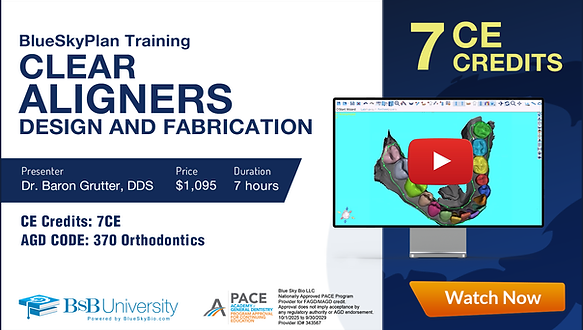 BlueSkyPlan Training - Clear Aligners Design and Fabrication course