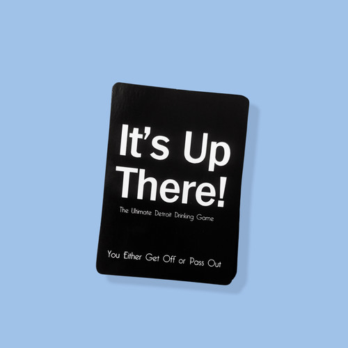 It's Up There! The Ultimate Detroit Drinking Game Detroit Baddie