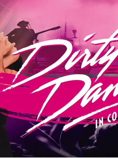 Dirty Dancing in Concert