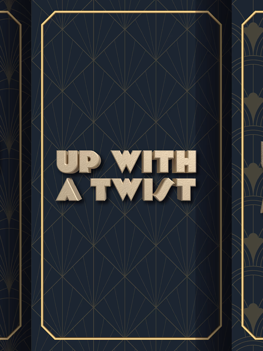 UP WITH A TWIST Brilliant Lady Entertainment