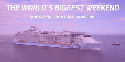 The World's Biggest Weekend, Utopia of the Seas, has Arrived 