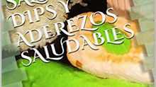 Salsas, dips y aderezos saludables