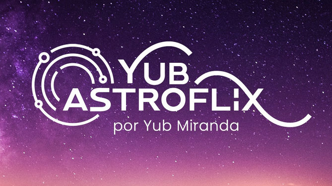 YUB ASTROFLIX: o que é?
