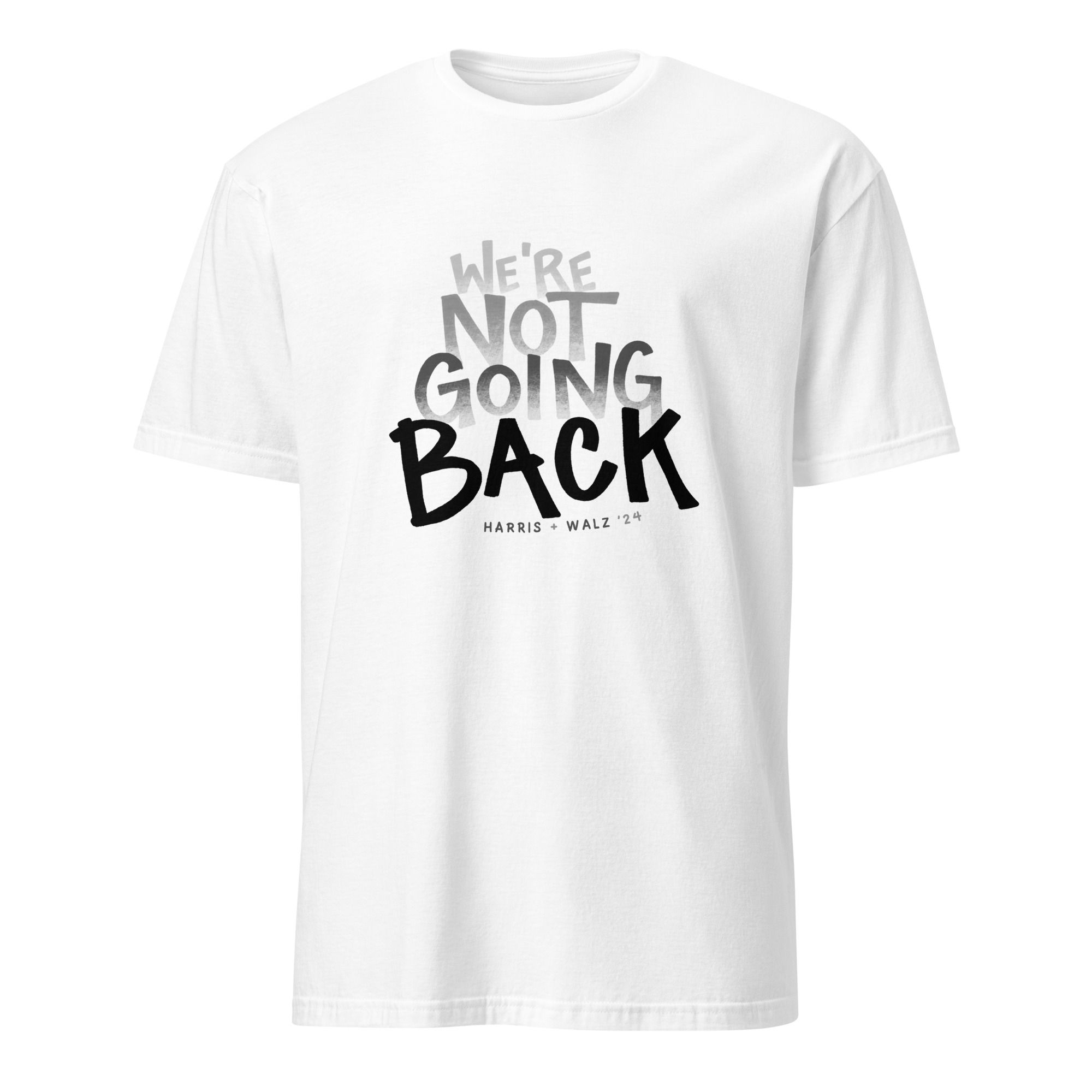 Kamala Harris Shirt - We’re Not Going Back | White Unisex T-Shirt (Gildan)