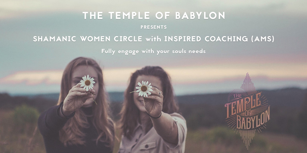 Shamanic Women’s Circle in The Temple of Babylon