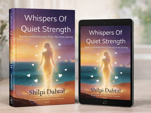 “Whispers of Quiet Strength” – The Poetic Debut of Shilpi Dabral