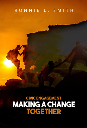 Civic Engagement Making a Change Together by Ronn….png