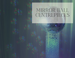 Mirror Ball Centrepiece Hire in Hertfordshire, Bedfordshire, Buckinghamshire, London & Essex