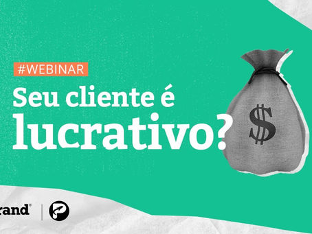 Como saber se meu cliente é lucrativo?