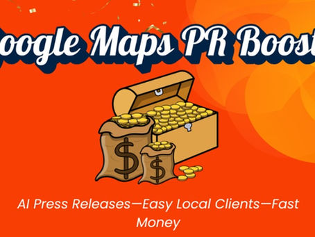 Google Maps PR Booster Review – A Simple AI Side Hustle or Just Another Overhyped System?