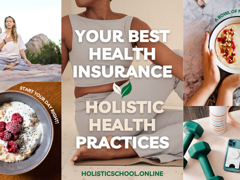 Your Best Health Insurance: The Power of Holistic Living