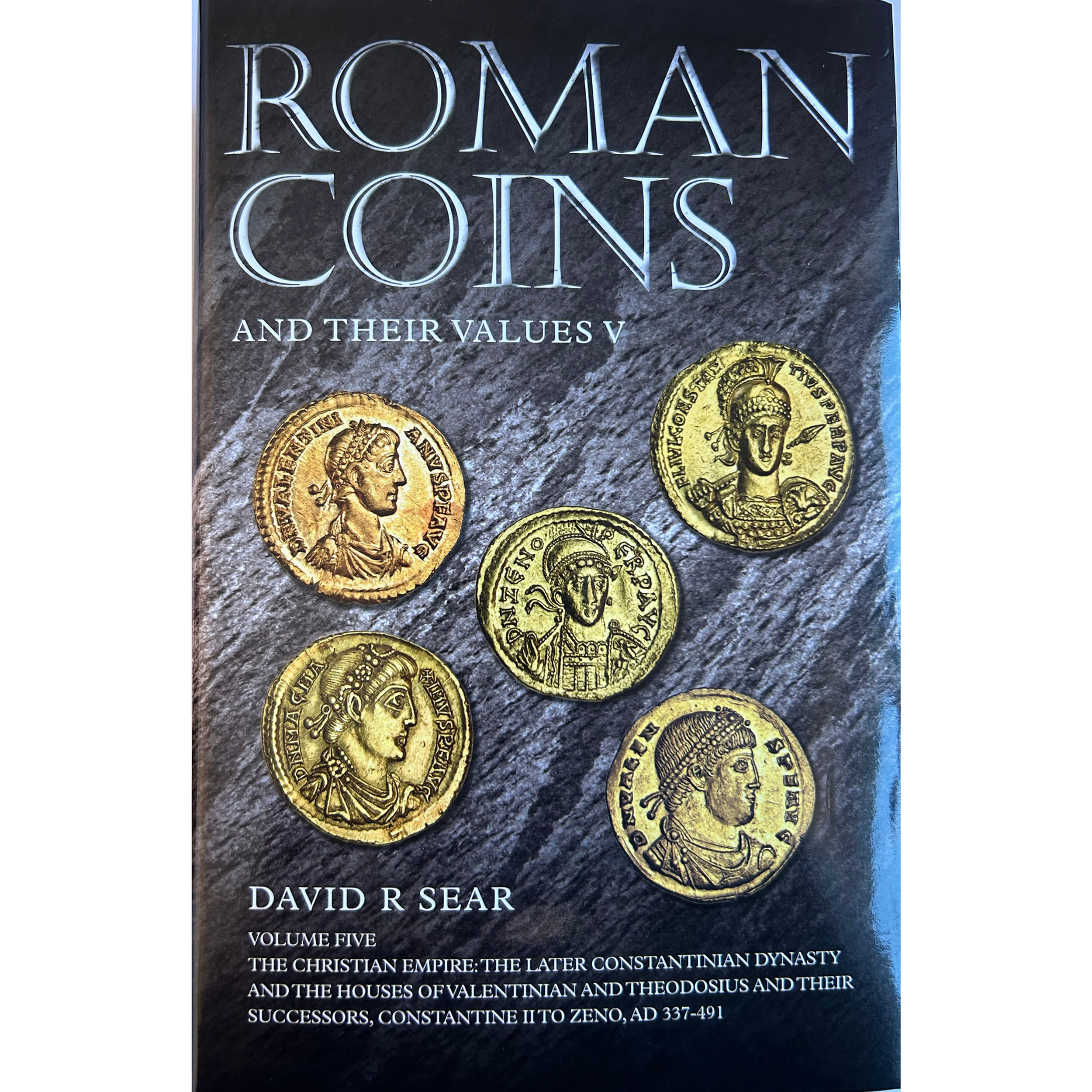 Roman Coins and their Values, Volume V: AD 337 - 491