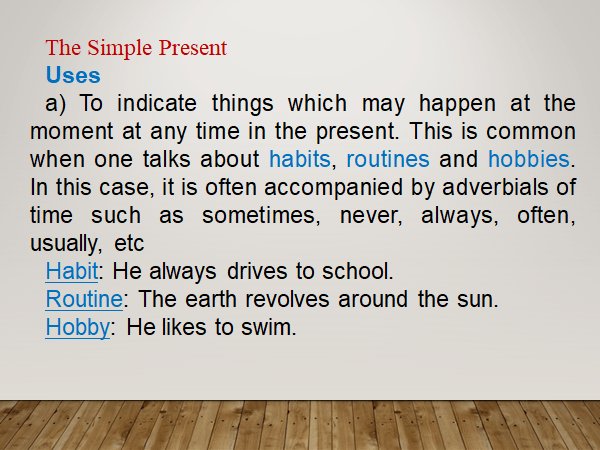 The Simple Present Tense