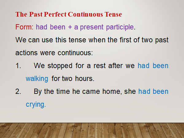 The Past Perfect Continuous Tense