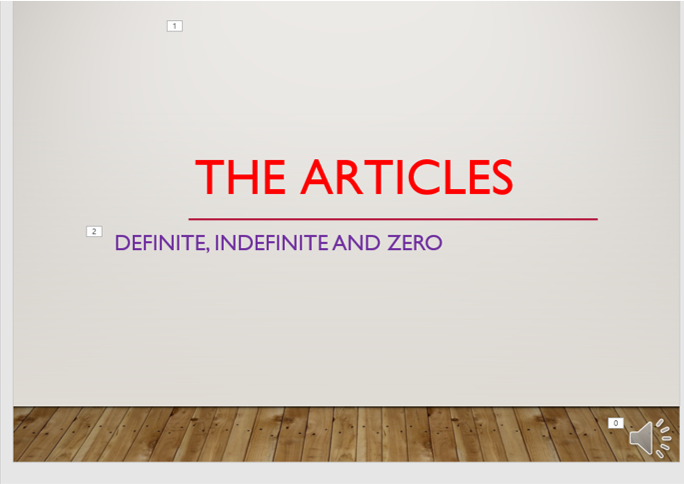 The Articles, Definite, Indefinite and zero