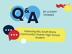 Student Q&A Series: Nia, student at South Bronx Community Charter High School