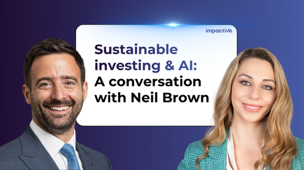 Sustainable investing & AI: A conversation with Neil Brown