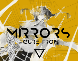 フィギュール・トロワ・ミラーズ