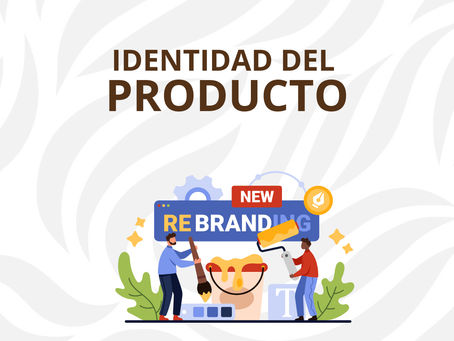 IDENTIDAD DEL PRODUCTO