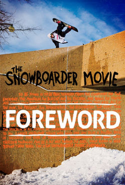 THE SNOWBOARDER MOVIE - FOREWORD