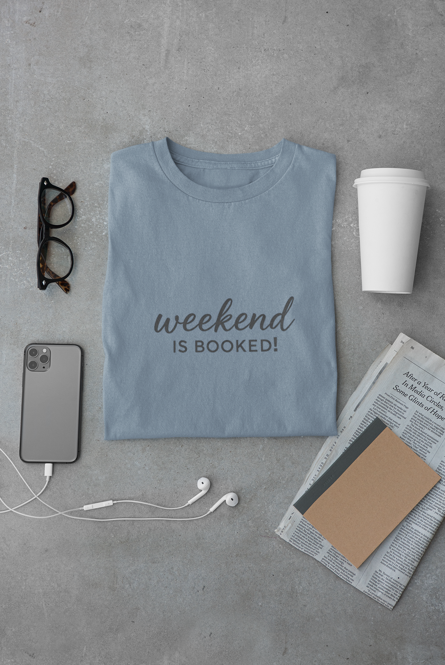 My Weekend Is Booked Shirt