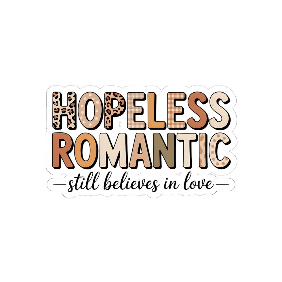 Thumbnail: Hopeless Romantic still believes in love Sticker | Kiss-Cut Sticker