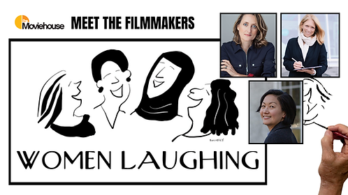 Women Laughing + Q&A