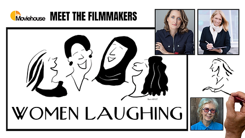 Women Laughing + Q&A