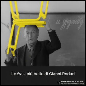 Le frasi più belle di Gianni Rodari