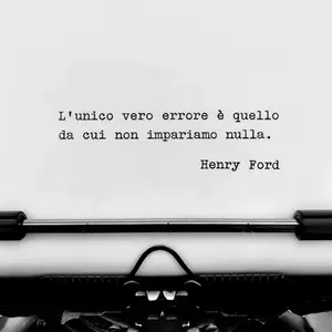 Frase di Henry Ford: "L'unico vero errore è quello da cui non impariamo nulla" - Frasi con la macchina per scrivere