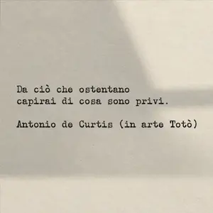 Da ciò che ostentano capirai di cosa sono privi - Frasi con la macchina per scrivere