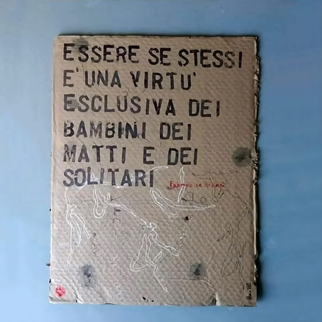 Essere se stessi è una virtù esclusiva dei bambini, dei matti e dei solitari - Frasi sui muri