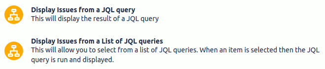 The two actions available to display JQL queries in an issue