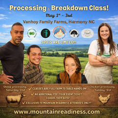 Mountain Readiness Expo 2026 Processing & Breakdown Class: Hands-on sheep and chicken processing from pasture to plate, May 1-3 at VanHoy Family Farms, Harmony NC – limited spots, full farm-to-table experience included with event ticket!