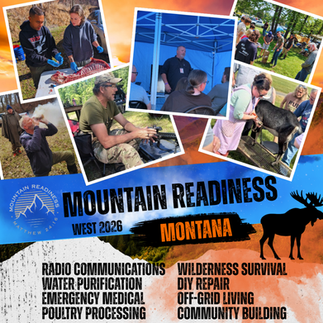 Mountain Readiness West 2026 promotional graphic featuring hands-on preparedness training in Montana, including emergency medical, radio communications, water purification, poultry processing, wilderness survival, DIY repair, off-grid living, and community building at Camp Ponderosa in Swan Lake, MT.