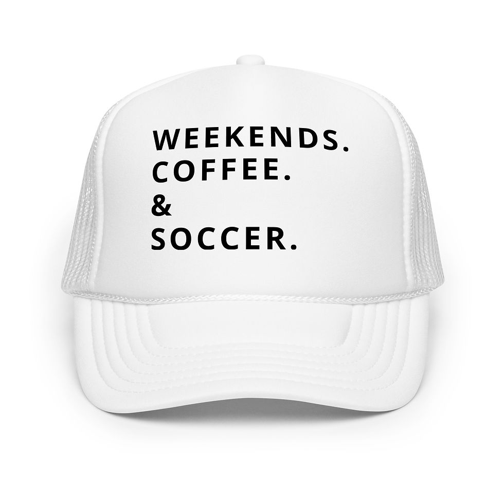 Thumbnail: Weekends Coffee & SOCCER Foam trucker hat