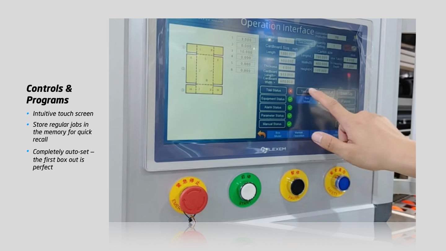 Intuitive touch screen
Store regular jobs in the memory for quick recall
Completely auto-set – the first box out is perfect