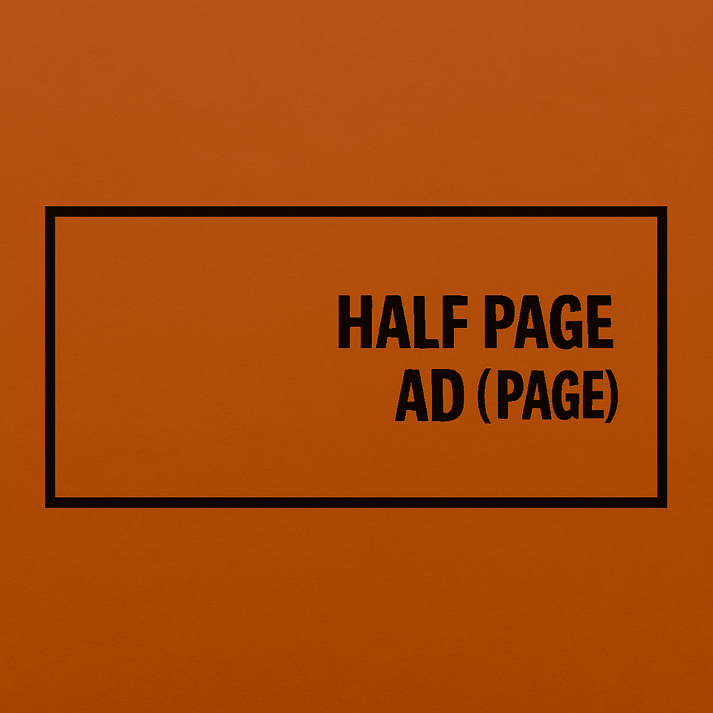📰 Half Page Print Ad – Color Size: 10.25” x 5.25”