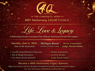 The Chronicle News 40th Anniversary Legacy Gala: Life, Love & Legacy