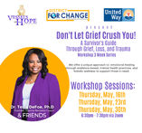 Don't Let Grief Crush You! A Survivor's Guide Through Grief, Loss, and Trauma
