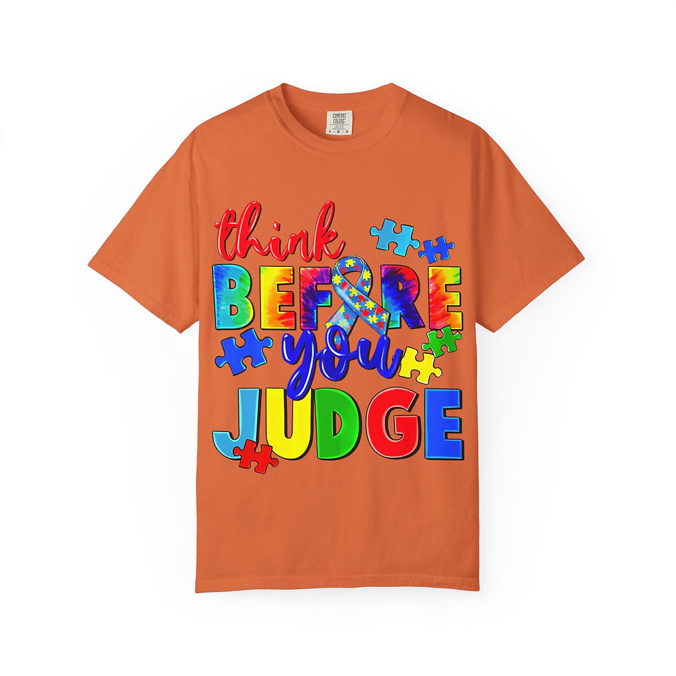 Thumbnail: Think Before You Judge Autism Awareness T-Shirt