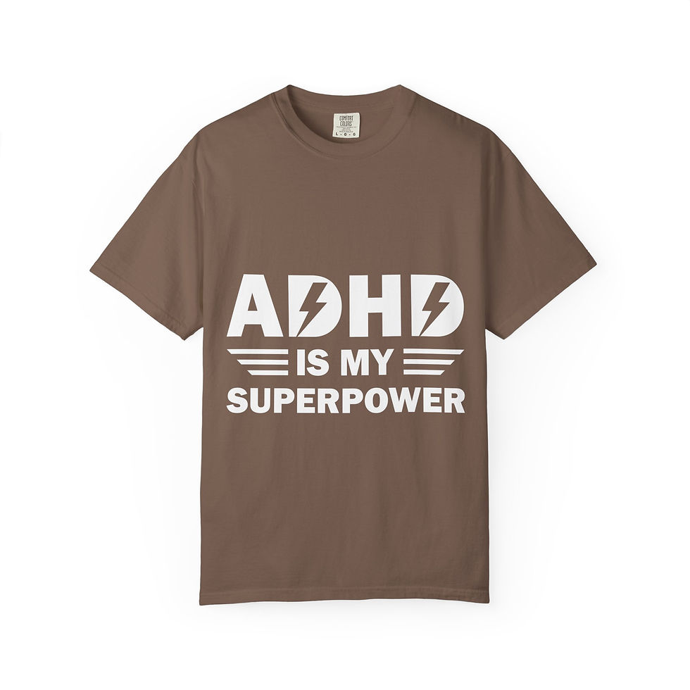 Thumbnail: ADHD Is My Superpower T-Shirt