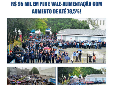 VITÓRIA HISTÓRICA NA GM: SINDICATO GARANTER$ 95 MIL EM PLR E VALE-ALIMENTAÇÃO COMAUMENTO DE ATÉ 78,5%!