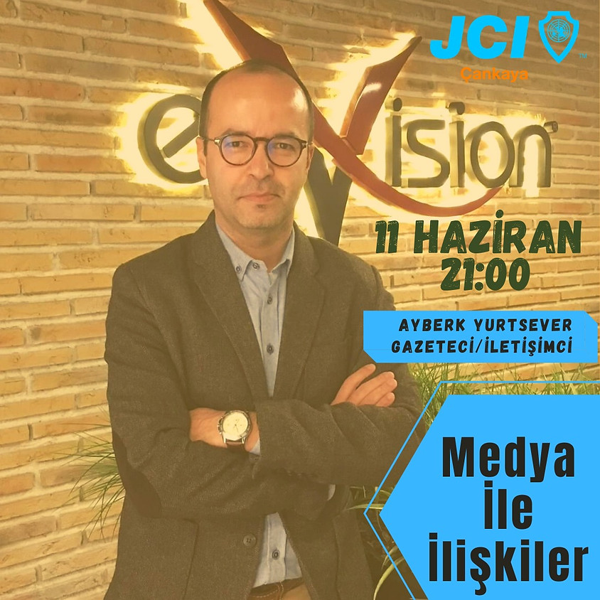 JCI Çankaya | Ayberk Yurtsever ile Medya ile İlişkiler