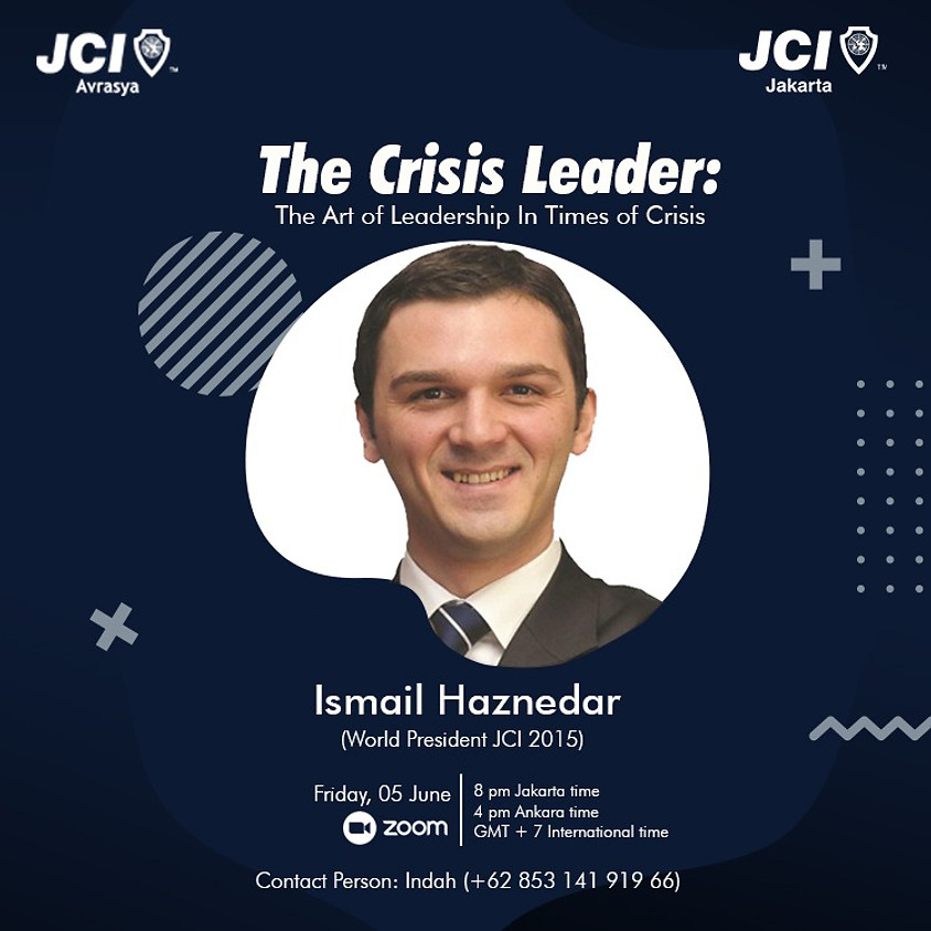 JCI Avrasya - JCI Jakarta | The Art of Leadership In Times of Crisis