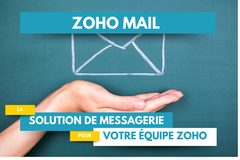 Comment Zoho Mail Transforme la Gestion des Emails pour les Entreprises