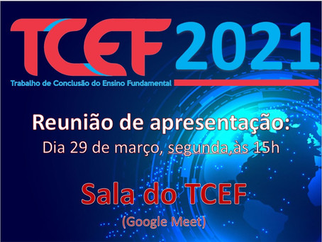 Lançado para os alunos dos 9º anos o TCEF (Trabalho de Conclusão do Ensino Fundamental 2021)